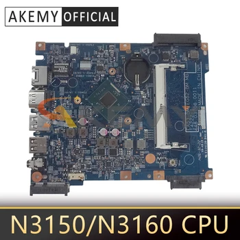 Pentru ACER Aspire ES1-531 EX2519 Laptop Placa de baza Cu procesor Intel N3150/N3160 CPU 448.05304.0011 448.05302.0011 14285-1 Placa de baza