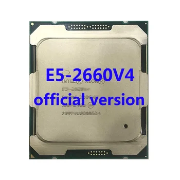 E5-2660V4 Oficial Intel VersionXeon CPU Procesor 2.00 ghz 6-Core 35mb TPD 105W FCLGA2011-3 Pentru Placa de baza X99